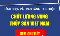 Thông cáo báo chí: Danh hiệu “Chất lượng Vàng Thủy sản Việt Nam lần thứ tư, năm 2017”